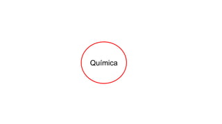 Química
 