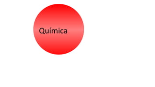 Química
 
