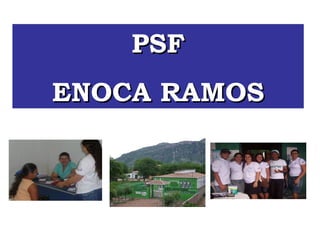 PSF ENOCA RAMOS 