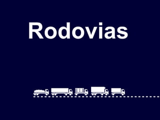 Rodovias
 