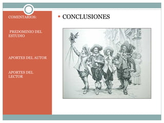 COMENTARIOS: PREDOMINIO DEL ESTUDIO APORTES DEL AUTOR APORTES DEL LECTOR CONCLUSIONES 