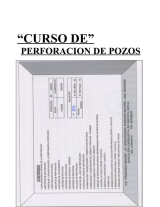“CURSO DE”
PERFORACION DE POZOS
 