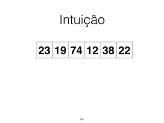 Intuição
19 74 12 38 2223
94
 