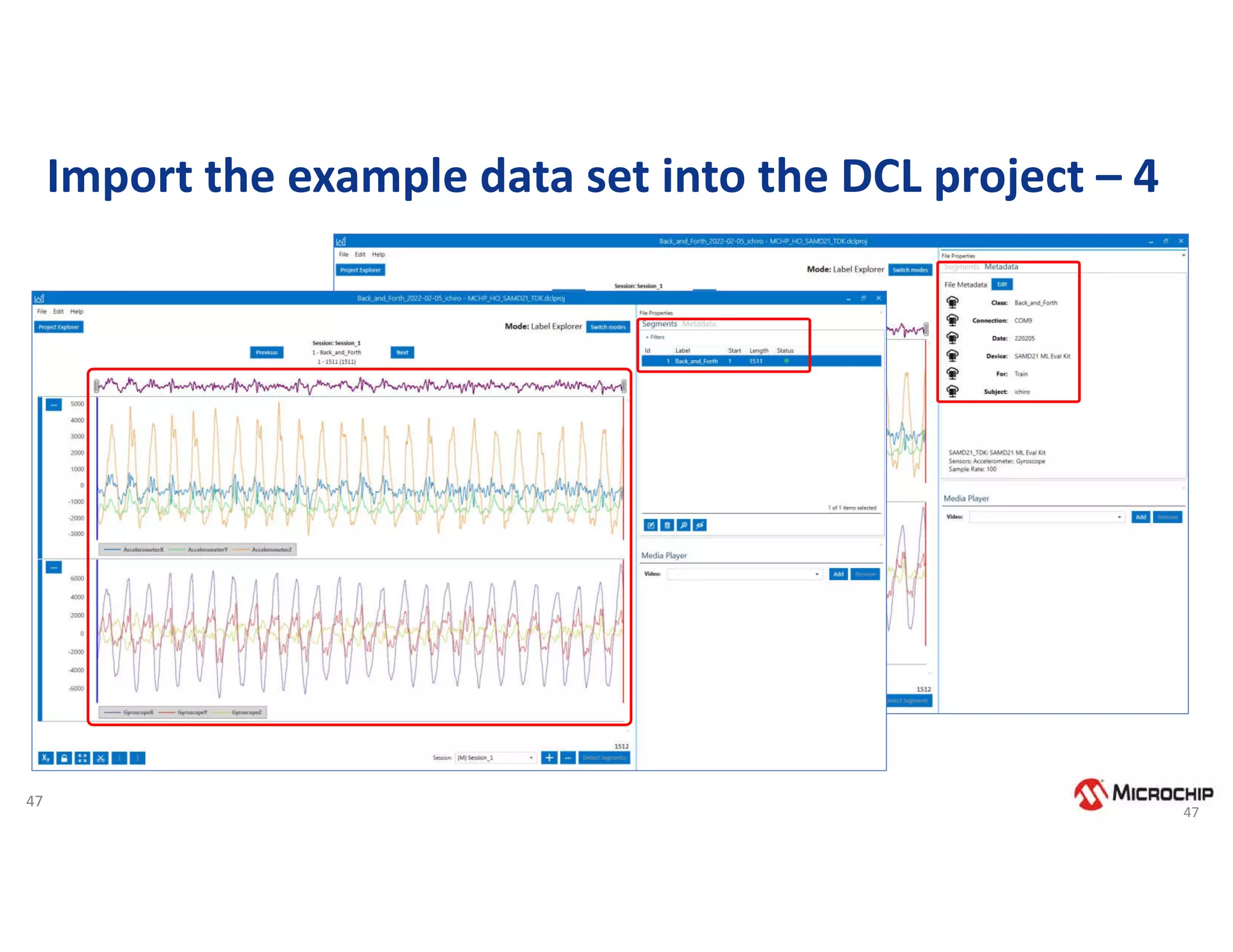 47
Import the example data set into the DCL project – 4
47
 