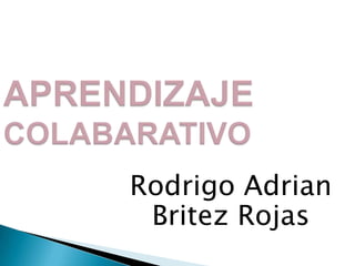 Rodrigo Adrian
 Britez Rojas
 