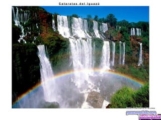 Cataratas del Iguazú
 