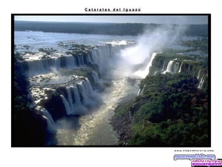 Cataratas del Iguazú
 