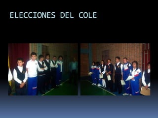 ELECCIONES DEL COLE
 