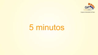 5 minutos
 