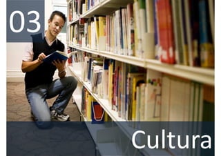 03


     Cultura
 