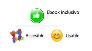 Ebook inclusivo
 