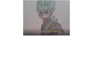 CHARACTERS
Photo by: Francisco Rodriguez
 