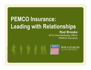 PEMCO Insurance: Leading with Relationships