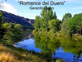 “ Romance del Duero” Gerardo Diego 