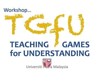 Universiti Putra Malaysia
Workshop…
 