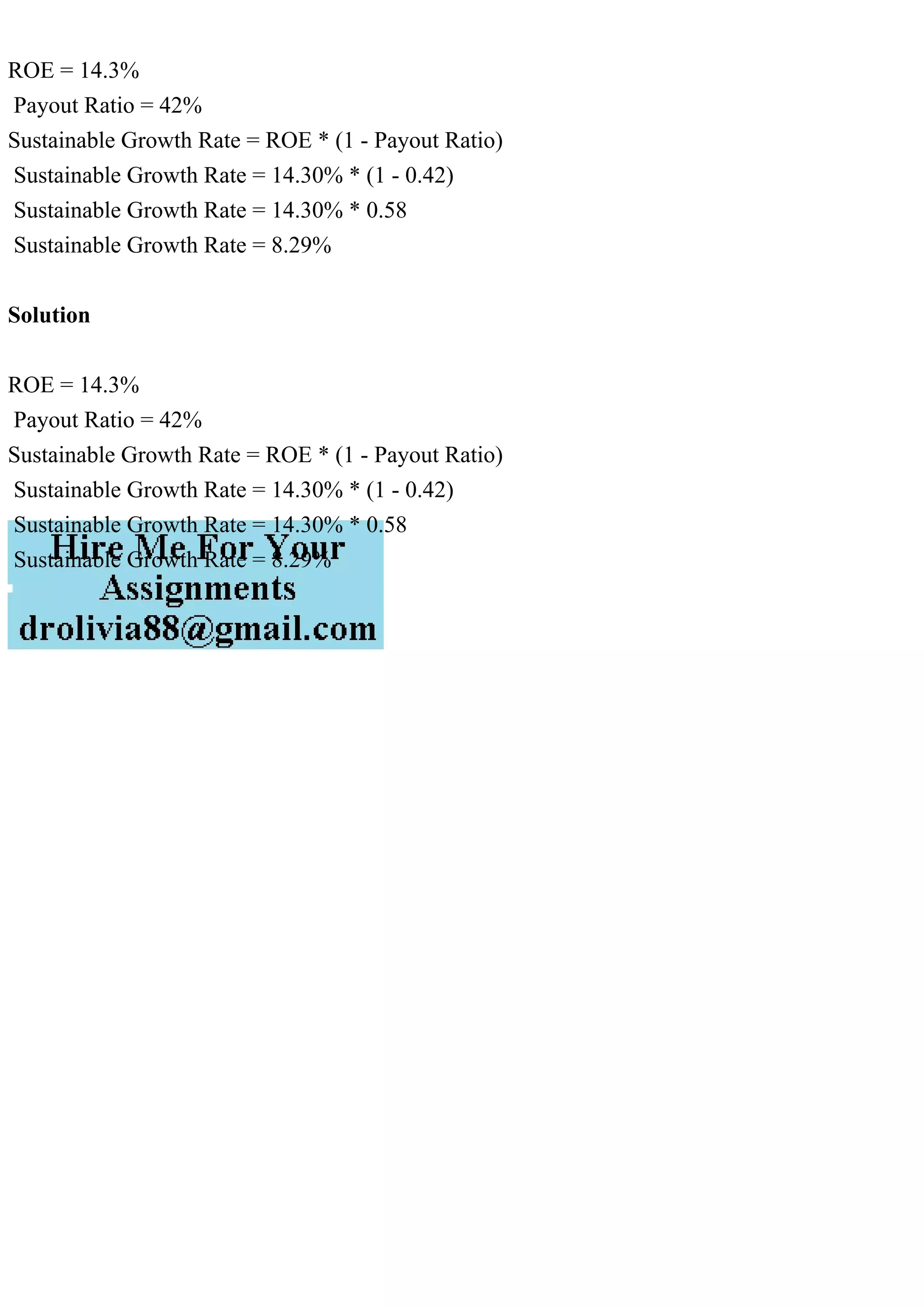 ROE = 14.3 Payout Ratio = 42Sustainable Growth Rate = ROE (1.pdf