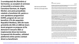 2 eurodeputați din (România și
Germania), au acceptat să semneze
și transmită o scrisoare către
Cancelarul German, dr. Angela
Merkel, care preia președinția
rotativă a Consiliului UE, pentru a
cere aprobarea programului
ECIPES, program de care vor
beneficia 17% din populația
Republicii Moldova, 50% din toate
primăriile din RM și 2.000 de tineri.
Acest program se propune să fie
demarat în ianuarie 2021 și
implementat direct de Comisia
Europeană din Bruxelles, utilizând
platformă online pentru contact
direct cu beneficiarii.
https://idep.md/new/2020/07/02/2-eurodeputati-au-semnat-adresare-catre-cancelarul-german-dr-angela-merkel-solicitand-respectuos-facilitarea-aprobarii-programului-ecipes/?preview_id=8750&preview_nonce=145392a3a3&preview=true&_thumbnail_id=8611
 