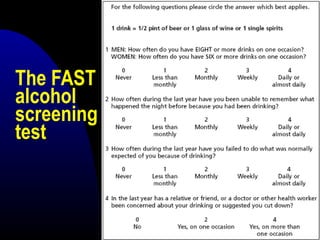 © SIPS
The FAST
alcohol
screening
test
 