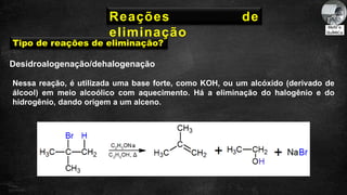 REAÇÃO ORGÂNICA- ELIMINAÇÃO.pptx