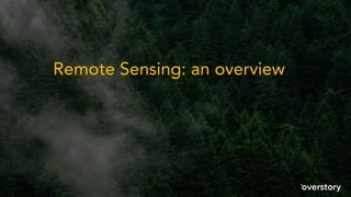 Remote Sensing: an overview
 