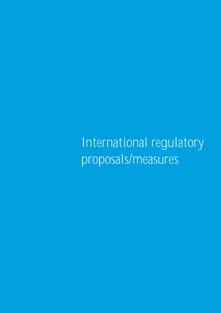 International regulatory
proposals/measures




            Financial Services Industry Monthly Bulletin 15
 