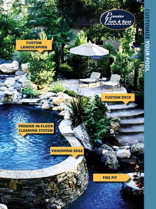 OUTDOOR LIVING
Think beyond just the water line. While
your pool might be the centerpiece of the
yard, its surroundings ar...