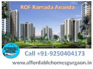 ROF Ramada Ananda
Affordable
 