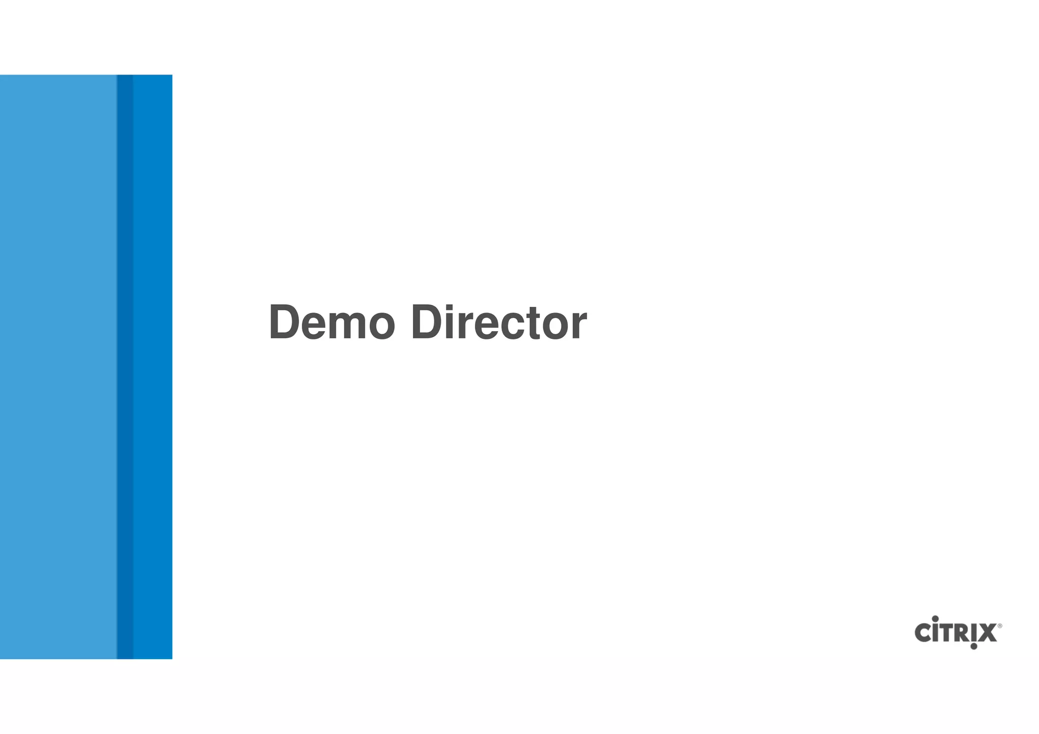 Demo Director
 