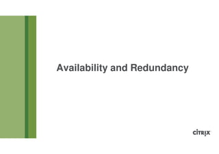 Availability and Redundancy
 