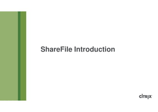 ShareFile Introduction
 