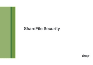 ShareFile Security
 