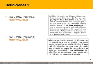 Definiciones 1 RAE U 1992. (Pag:478,3)  http://www.rae.es RAE U 1992. (Pag:655,1)  http://www.rae.es 