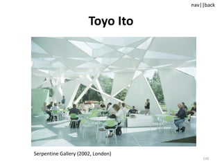 Toyo Ito Serpentine Gallery (2002, London) 