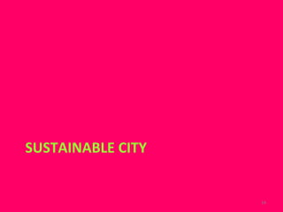 SUSTAINABLE CITY 
