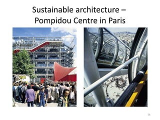 Sustainable architecture –  Pompidou Centre in Paris 