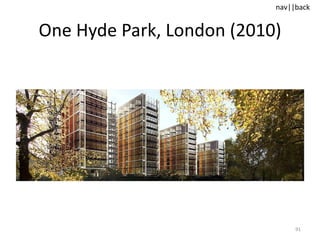 One Hyde Park, London (2010) 