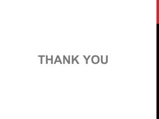 THANK YOU
 