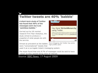 Source: BBC News, 17 August 2009

 