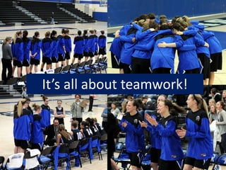It’s all about teamwork!