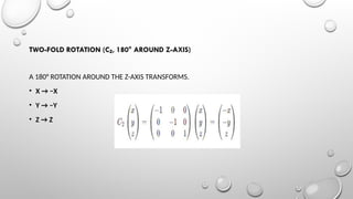 C2v Rotation Order matrix representation of C2V & C3V point group | PPTX