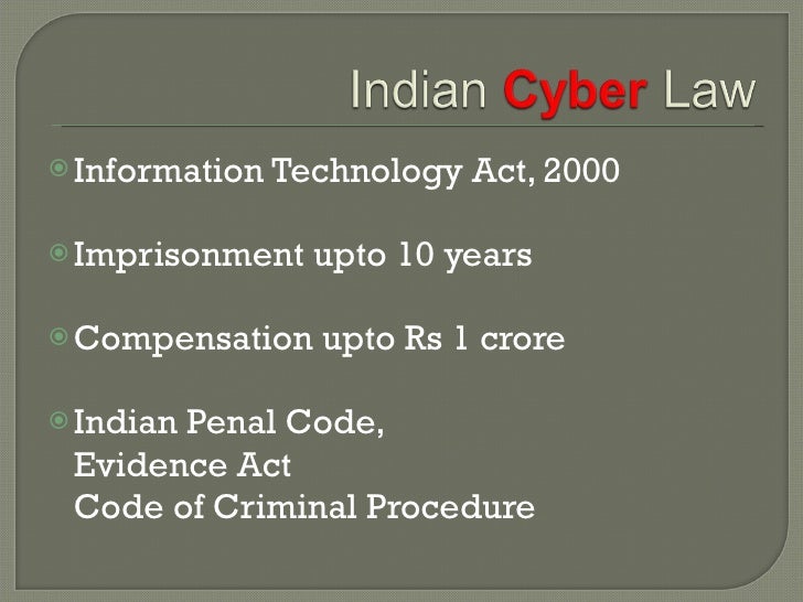 disadvantage of cyber law in india Cyber law in india: its history and future by shayam prasad - there are lot of problems through which the present cyber law of india is passing through a good account of the same c. disadvantage of cyber law in india Cyber law in india: its history and future by shayam prasad - there are lot of problems through which the present cyber law of india is passing through a good account of the same c.