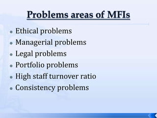    Ethical problems
   Managerial problems
   Legal problems
   Portfolio problems
   High staff turnover ratio
   Consistency problems


                                7
 