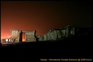 Hampi – Hemakoota Temple Entrance @ 2300 hours 