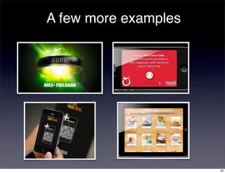 A few more examples




                      48
 