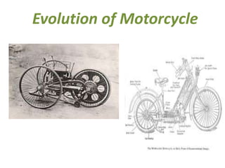 Evolution of Motorcycle
 