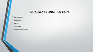 Road construction ppt for college rajkiya presentation | PPTX