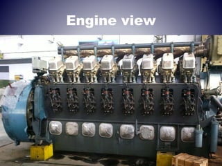 Engine view
 