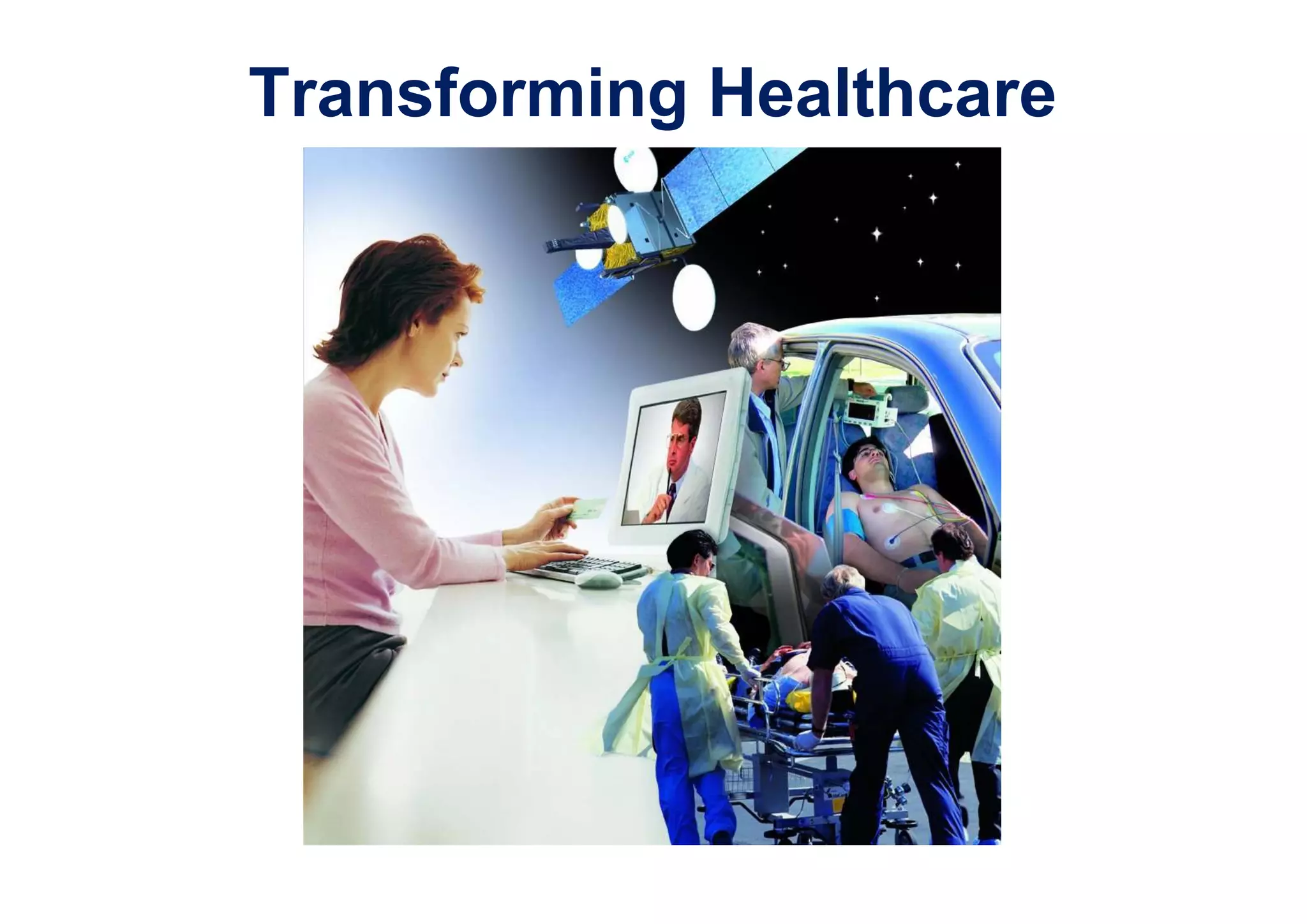 Transforming Healthcare
 