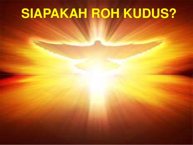 Roh kudus hadiah terindah