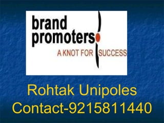 Rohtak Unipoles Contact-9215811440 